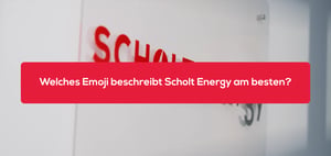 Welches Emoji beschreibt Scholt Energy am besten (1)